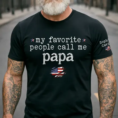 Custom Grandpa Shirt My Favorite People Call Me Papa American Flag Tee Personalized Family Gift for Men