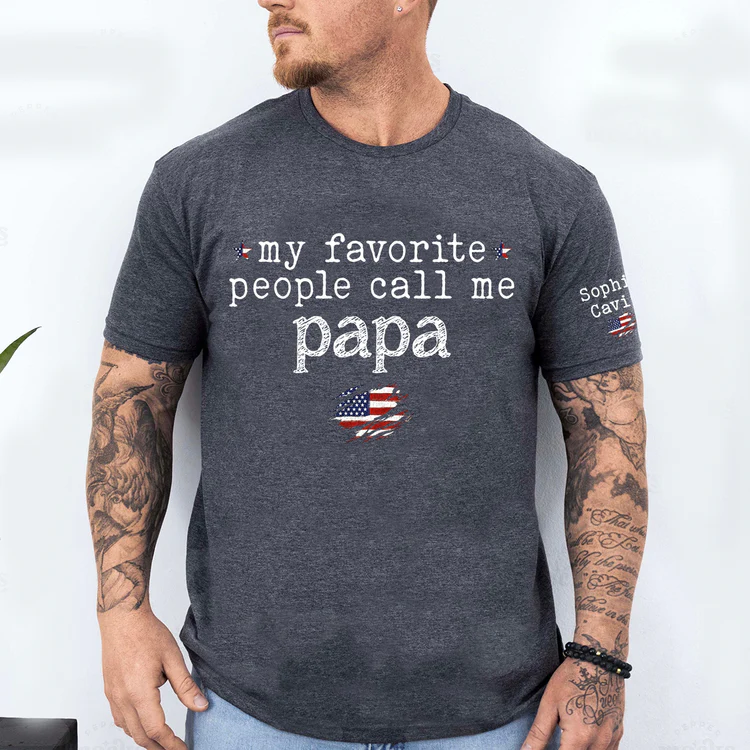Custom Grandpa Shirt My Favorite People Call Me Papa American Flag Tee Personalized Family Gift for Men
