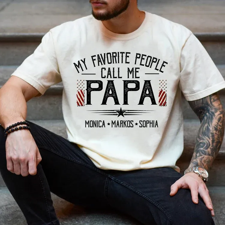 Custom Papa Shirt My Favorite People Call Me Papa, American Flag Dad Tee with Children Names, Gift for Grandpa