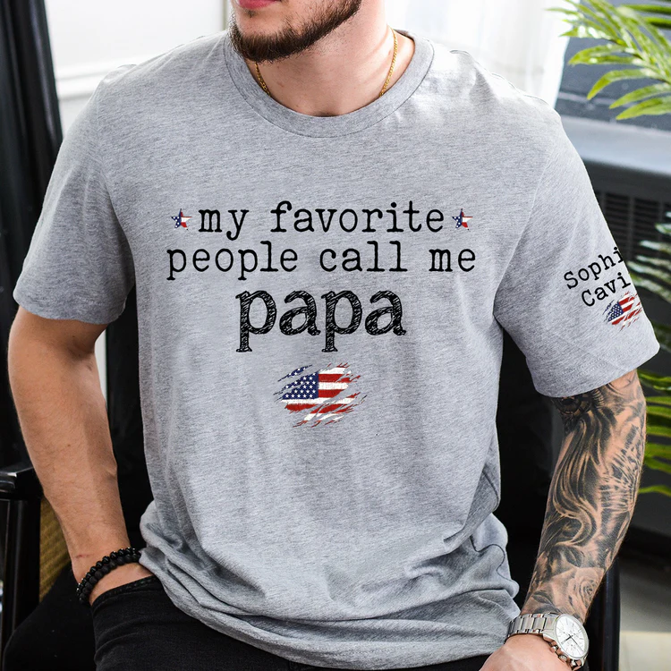 Custom Grandpa Shirt My Favorite People Call Me Papa American Flag Tee Personalized Family Gift for Men