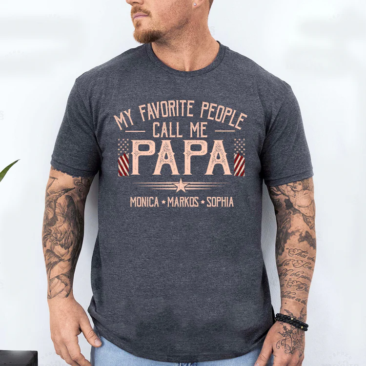 Custom Papa Shirt My Favorite People Call Me Papa, American Flag Dad Tee with Children Names, Gift for Grandpa