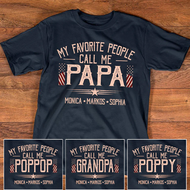 Custom Papa Shirt My Favorite People Call Me Papa, American Flag Dad Tee with Children Names, Gift for Grandpa 商品缩略图