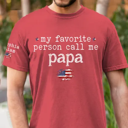 Custom Grandpa Shirt My Favorite People Call Me Papa American Flag Tee Personalized Family Gift for Men
