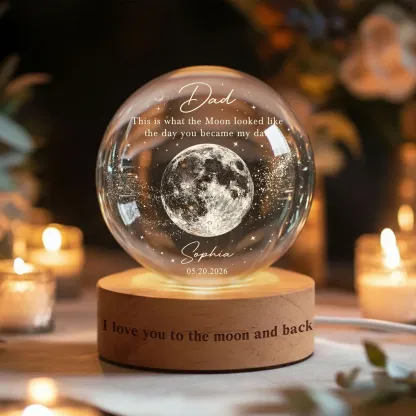 Personalized Dad Moons Phase Crystal Ball Night Light, The Day You Became My Dad Gift