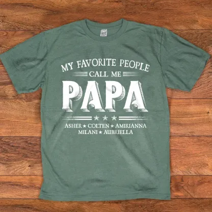 My Favorite People Call Me Papa With Kids Father's Day