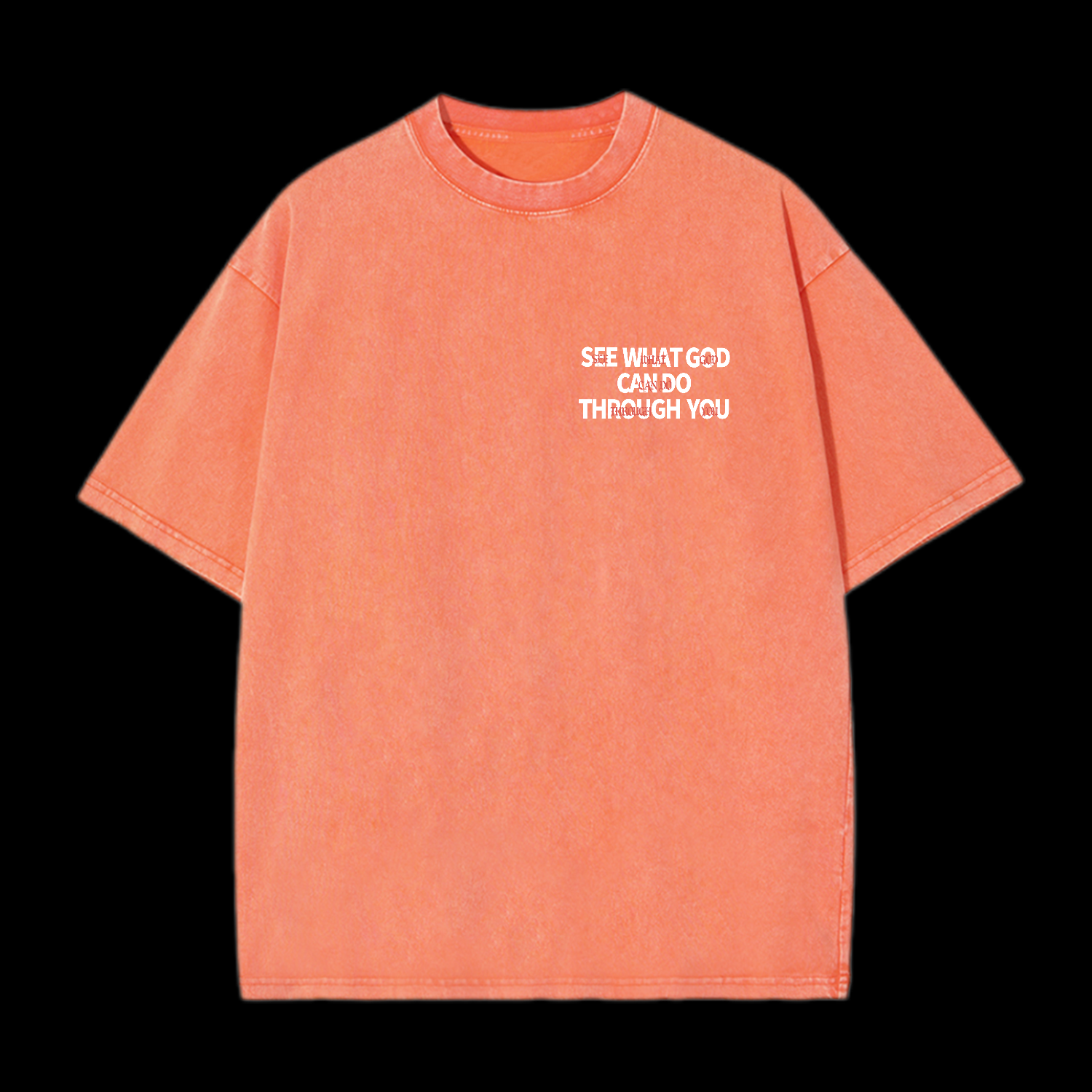 See What God Can Do Through You Washed T-Shirt