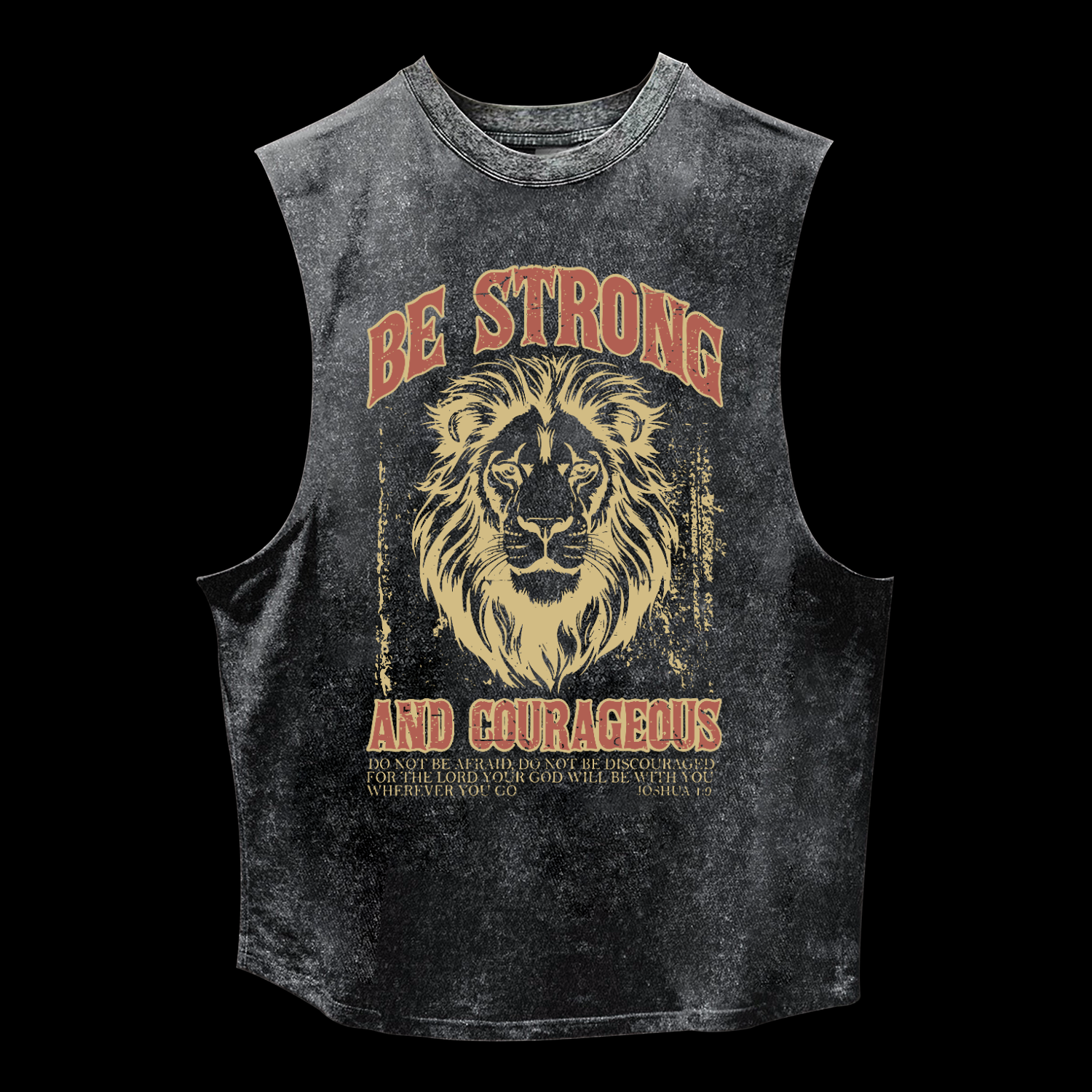 Be Strong And Courageous Washed Tank