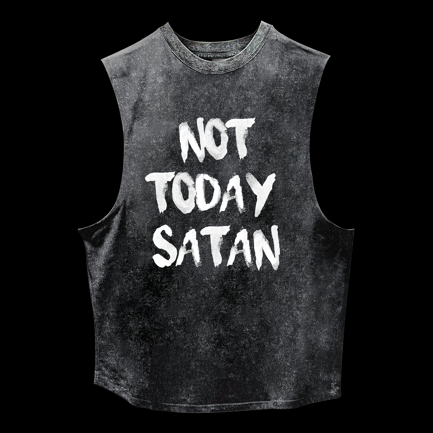 Not Today Satan Washed Tank