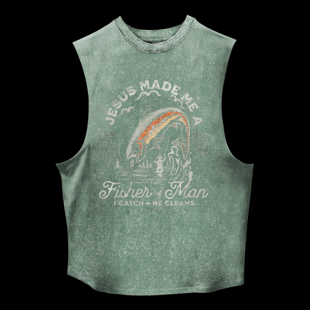 Jesus Made Me A Fisher Of Man Washed Tank