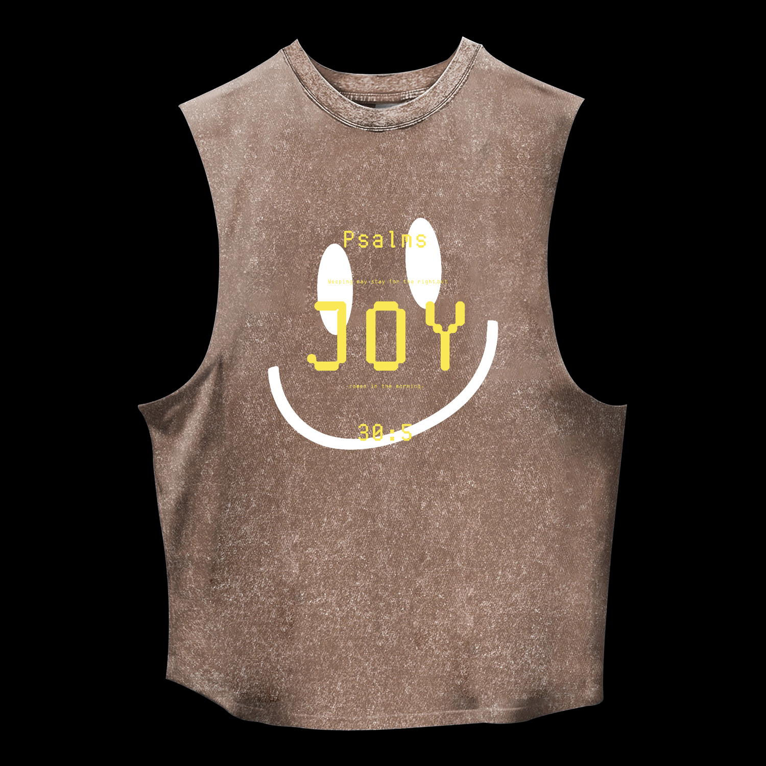 Joy Psalm 30:5 Washed Tank