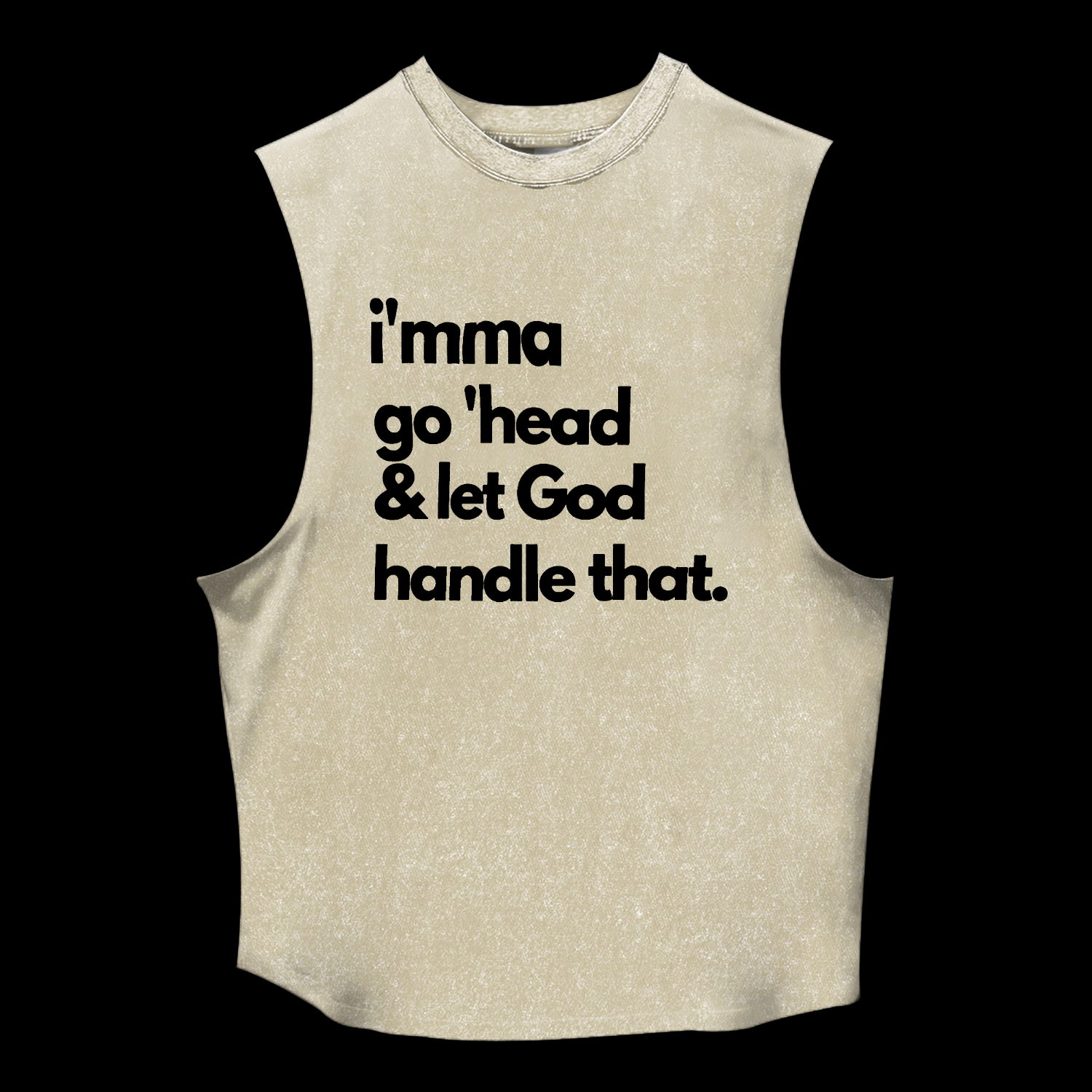 Let God Handle That Washed Tank