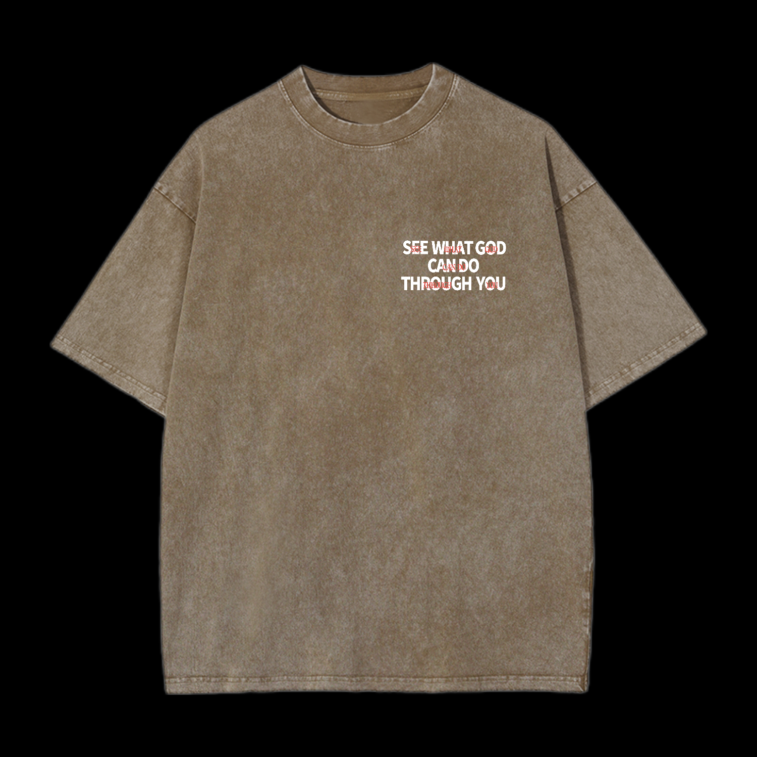 See What God Can Do Through You Washed T-Shirt