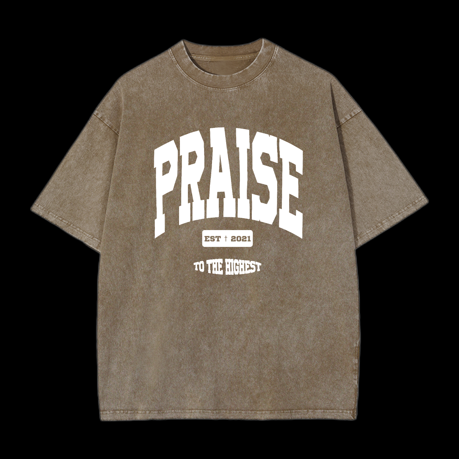 Praise To The Highest Washed T-Shirt