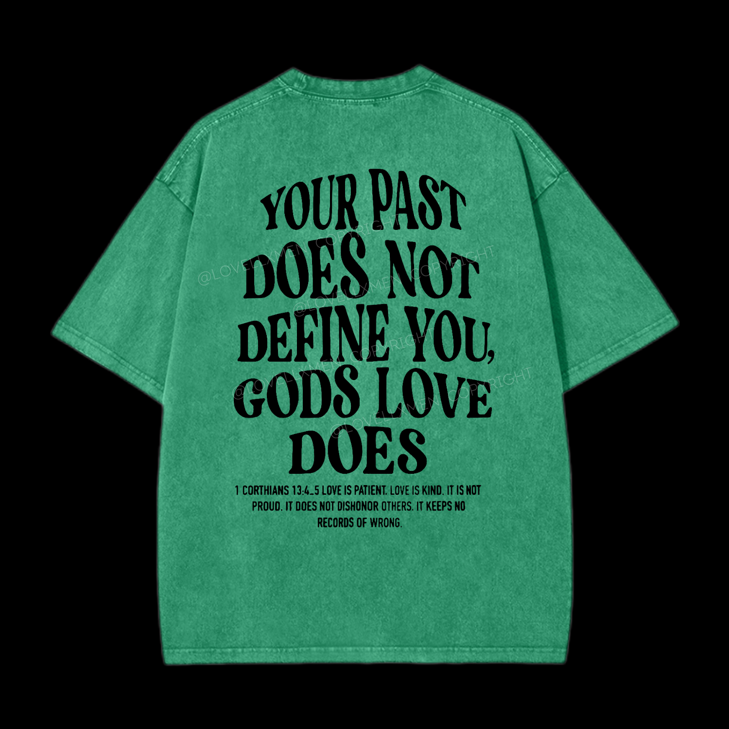 Your Past Does Not Define God's Love Does Washed T-Shirt
