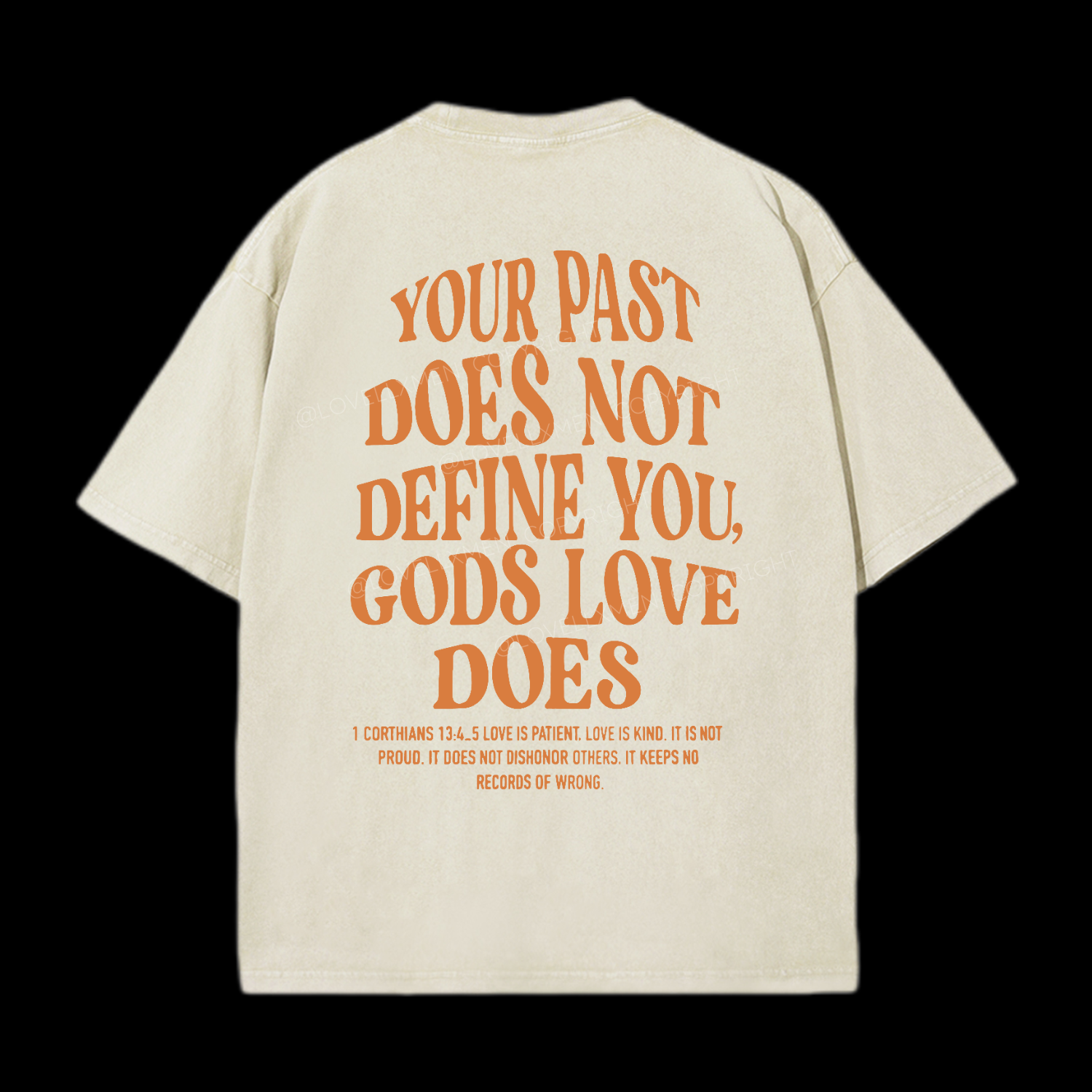 Your Past Does Not Define God's Love Does Washed T-Shirt