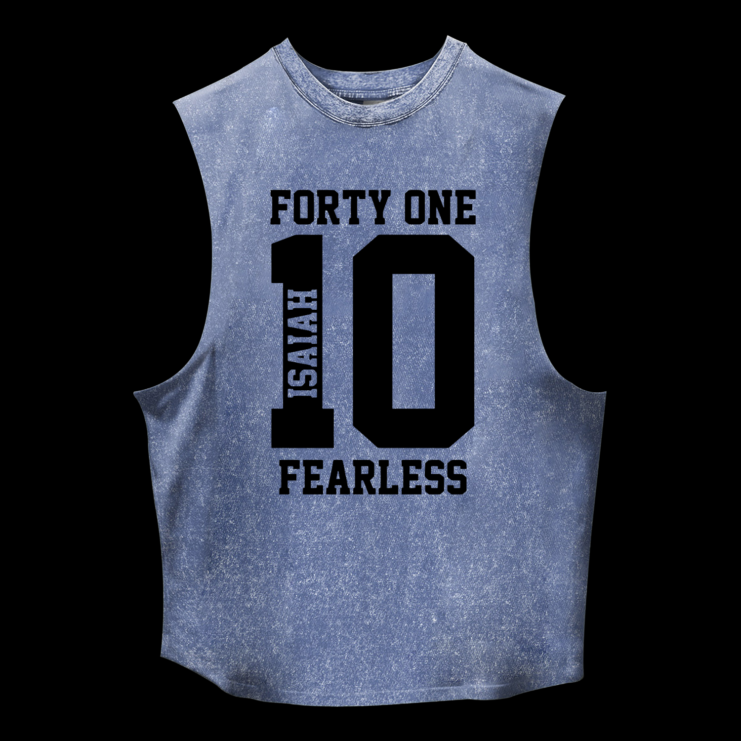 Fearless Isaiah 41:10 Washed Tank