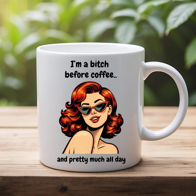 Hilarious coffee mug humorous quote ceramic cup