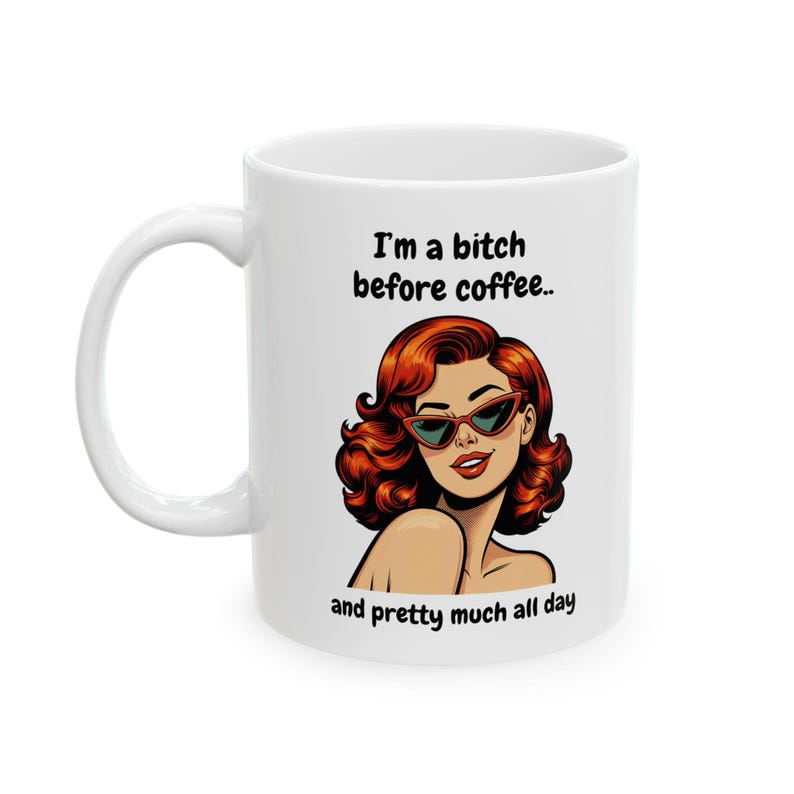 Hilarious coffee mug humorous quote ceramic cup