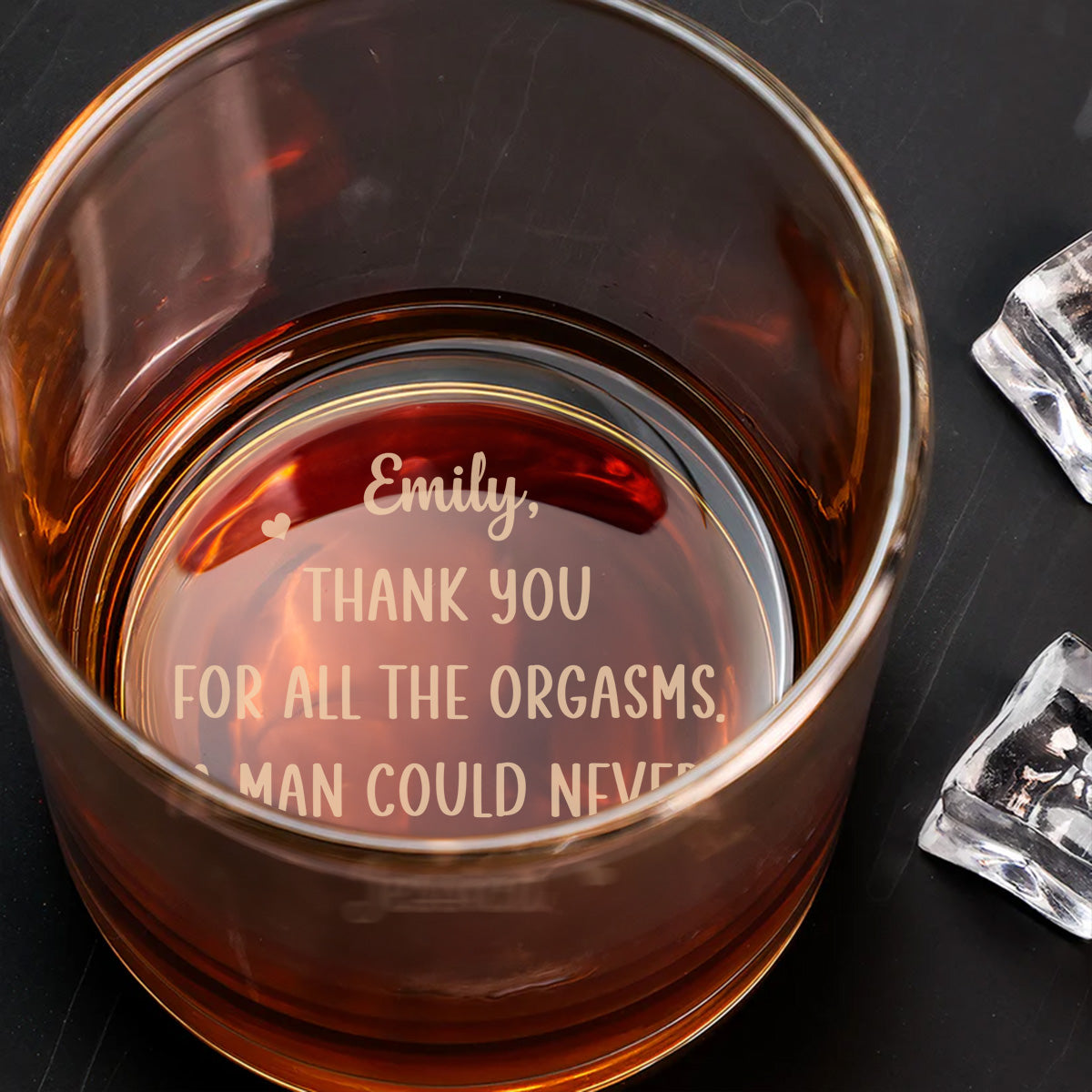 A Man Could Never Babe -  Engraved Whiskey Glass