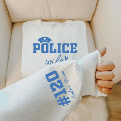 Custom Police Wife Sweatshirt