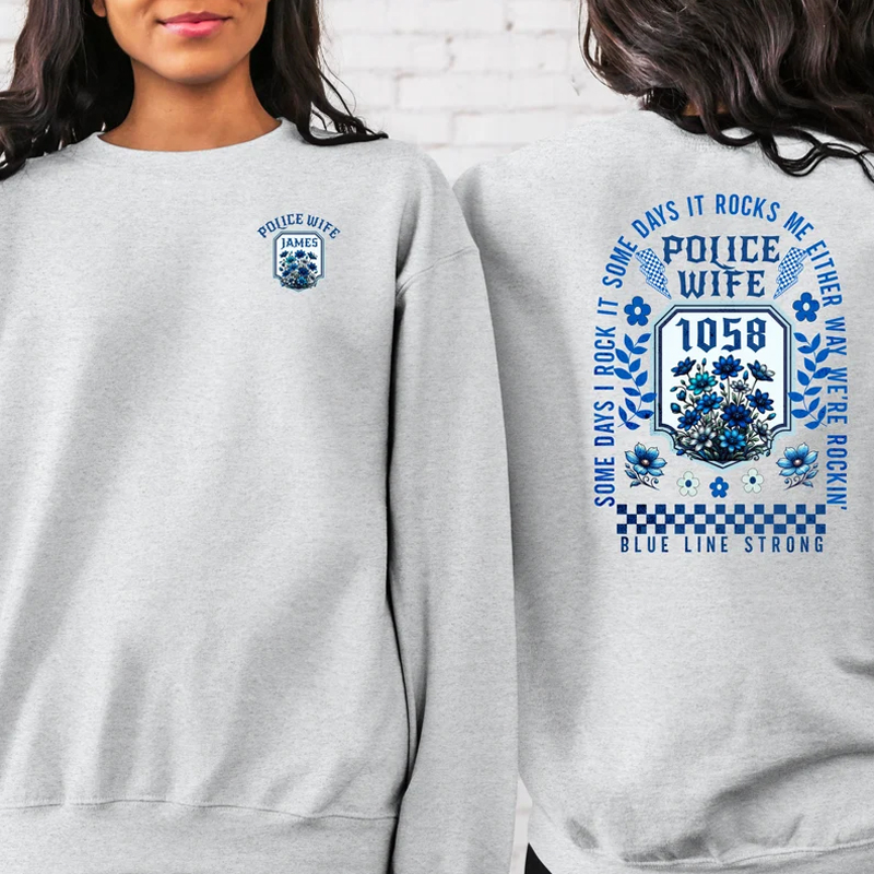 Funny Police Wife sweatshirt Rockin' it sweater
