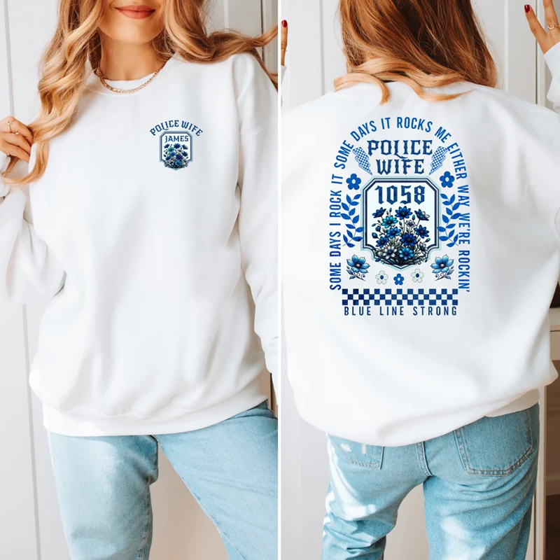 Funny Police Wife sweatshirt Rockin' it sweater