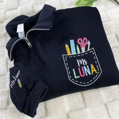 Custom Teacher Embroidered Pocket Sweatshirt, Back To School Quarter Zip