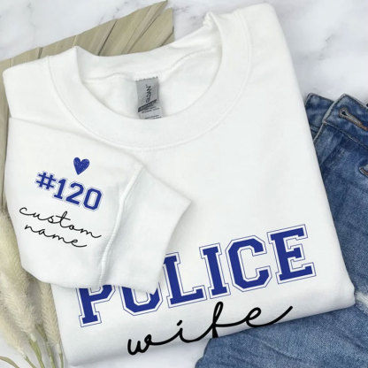 Custom Police Wife Sweatshirt with Name Number on Sleeve Sweatshirt
