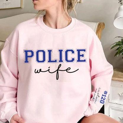 Custom Police Wife Sweatshirt with Name Number on Sleeve Sweatshirt