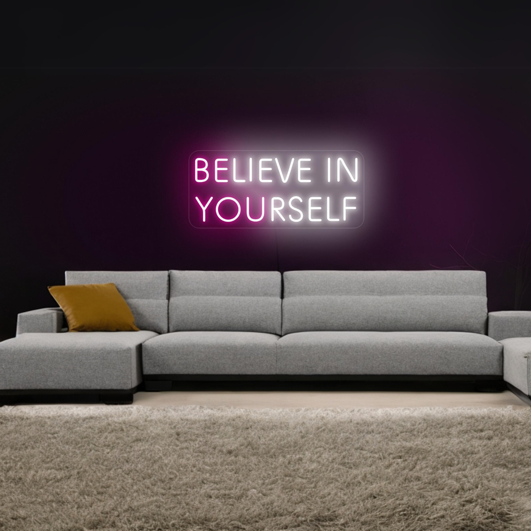 Believe in yourself neon sign two colors neon wall signs