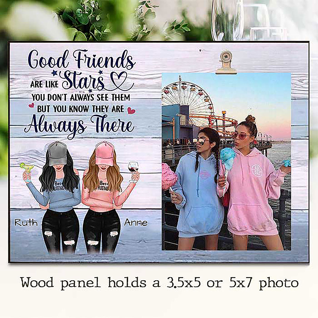 Good Friends Are Like Stars - Gift For Bestie - Personalized Photo Frame-ancustom