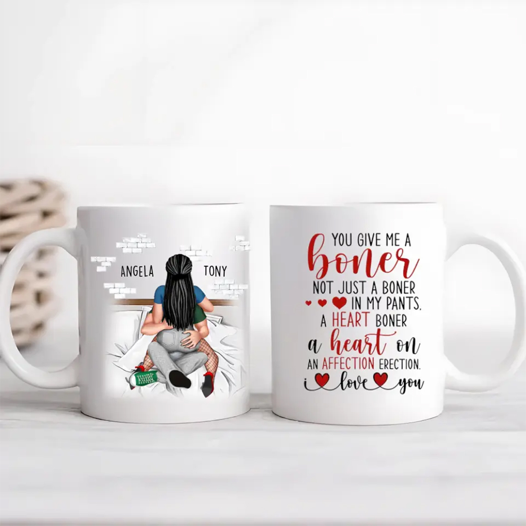 You Give Me A Boner-Personalized Coffee Mug- Gift For Him/ Gift For Her- Couple Coffee Mug-ancustom