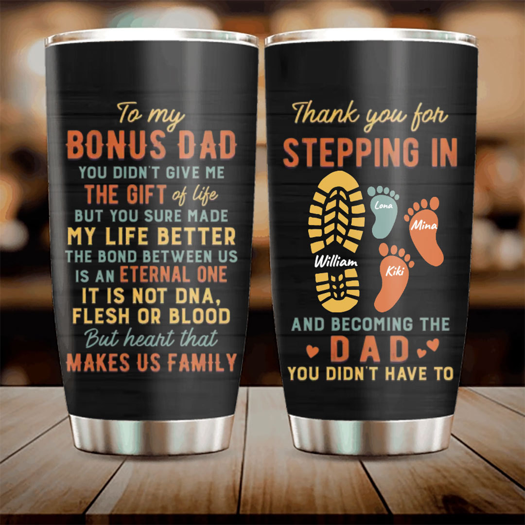 Custom Personalized Bonus Dad Travel mug - Father's Day Gift For Stepdad - Upto 4 Kids - Thank You For Stepping In And Becoming The Dad You Didn't Have To-ancustom