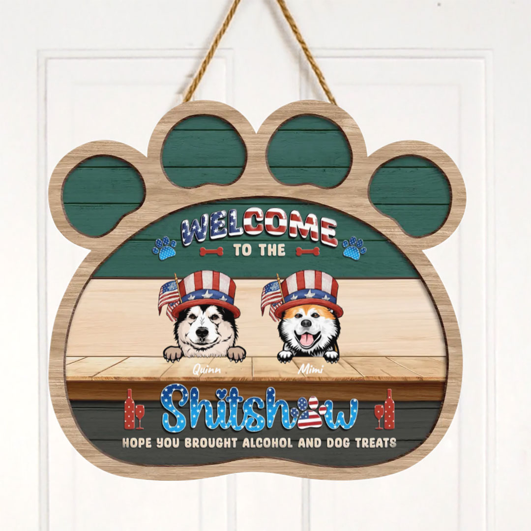 Custom Personalized Pet Paw Wooden Sign -  Independence Day Gift Idea for Dog Owners - Welcome To The Shitshow-ancustom