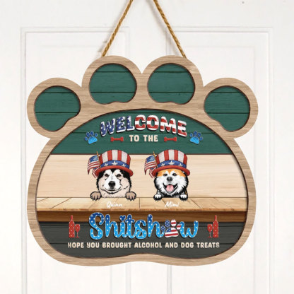 Custom Personalized Pet Paw Wooden Sign -  Independence Day Gift Idea for Dog Owners - Welcome To The Shitshow-ancustom