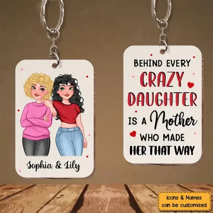 Personalized Behind Every Crazy Daughter Wood Keychain -ancustom