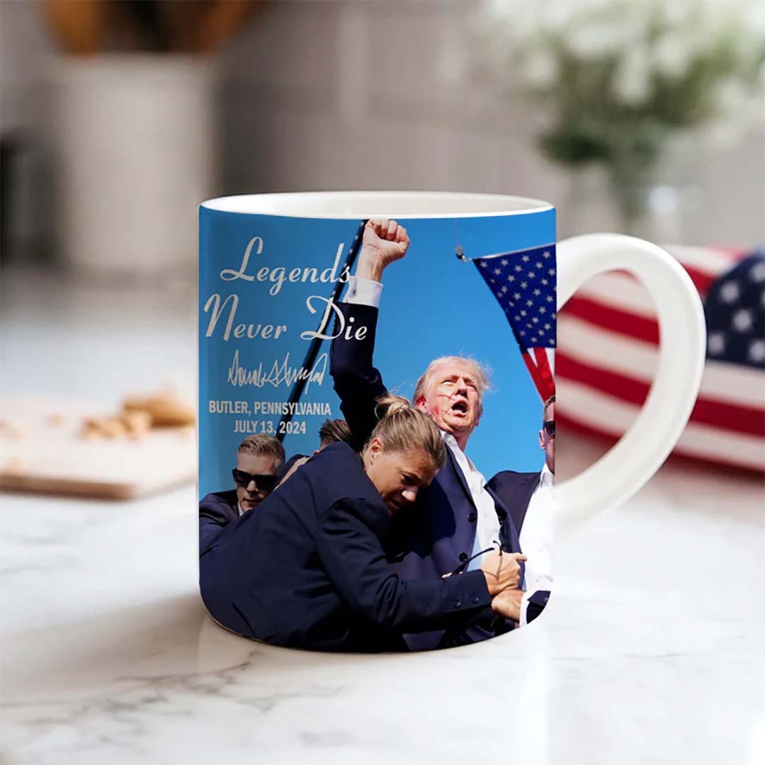 Legends Never Die | Trump Fight 2024 Mug | Trump Pennsylvania Rally | Trump Fight Mug -ancustom