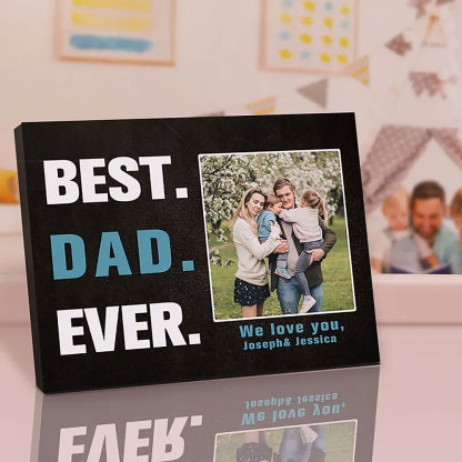 Custom Desktop Picture Frame Personalized Picture Frame Best Dad Ever Father's Day Gift for Dad-ancustom