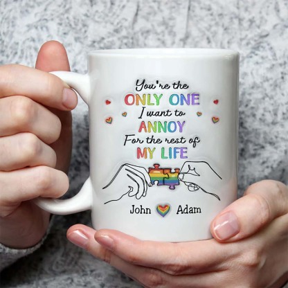 Only One Annoy My Life - Personalized Custom 3D Inflated Effect Mug-ancustom