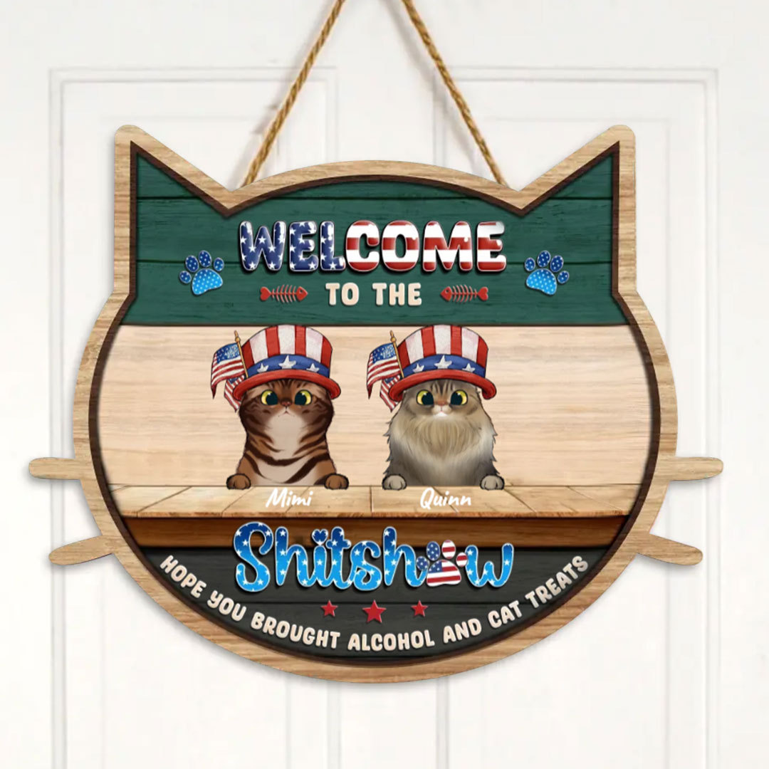Custom Personalized Cat Wooden Sign - Independence Day Gift Idea for Cat Owners - Welcome To The Shitshow -ancustom