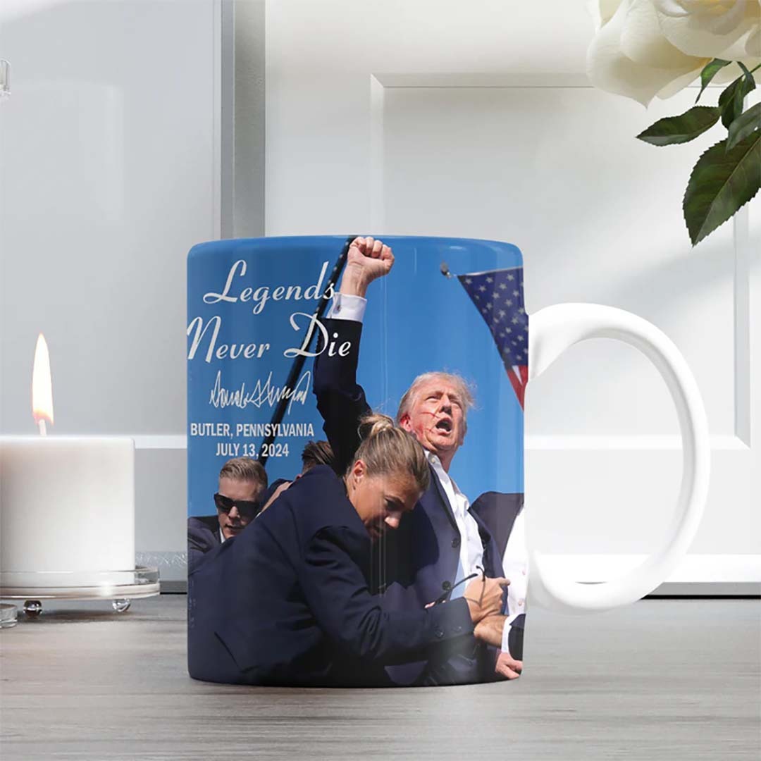 Legends Never Die | Trump Fight 2024 Mug | Trump Pennsylvania Rally | Trump Fight Mug -ancustom