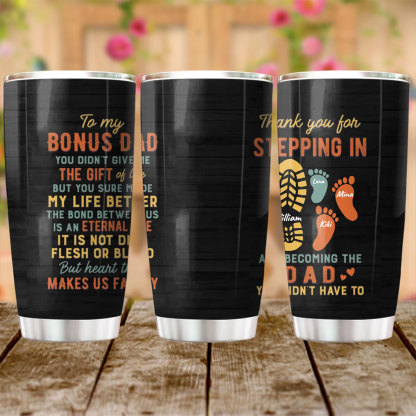 Custom Personalized Bonus Dad Travel mug - Father's Day Gift For Stepdad - Upto 4 Kids - Thank You For Stepping In And Becoming The Dad You Didn't Have To-ancustom