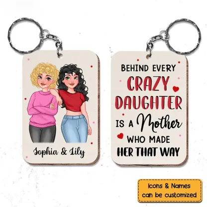 Personalized Behind Every Crazy Daughter Wood Keychain -ancustom