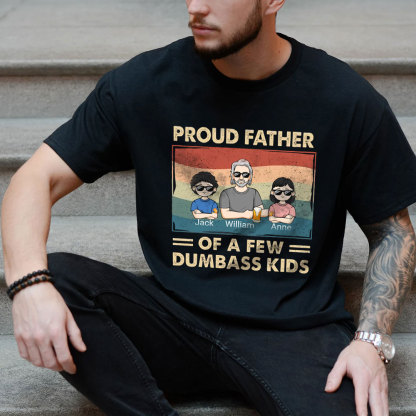 Proud Dad Of A Few Kids - Family Personalized Custom Unisex T-shirt, Sweatshirt - Gift For Dad-ancustom