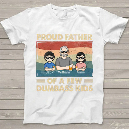 Proud Dad Of A Few Kids - Family Personalized Custom Unisex T-shirt, Sweatshirt - Gift For Dad-ancustom