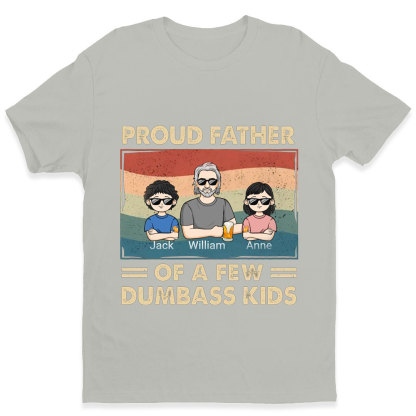 Proud Dad Of A Few Kids - Family Personalized Custom Unisex T-shirt, Sweatshirt - Gift For Dad-ancustom