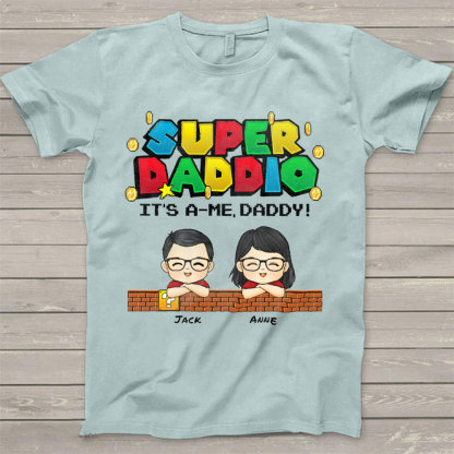 Super Daddio - Family Personalized Custom Unisex T-shirt- Father's Day, Birthday Gift For Dad-ancustom