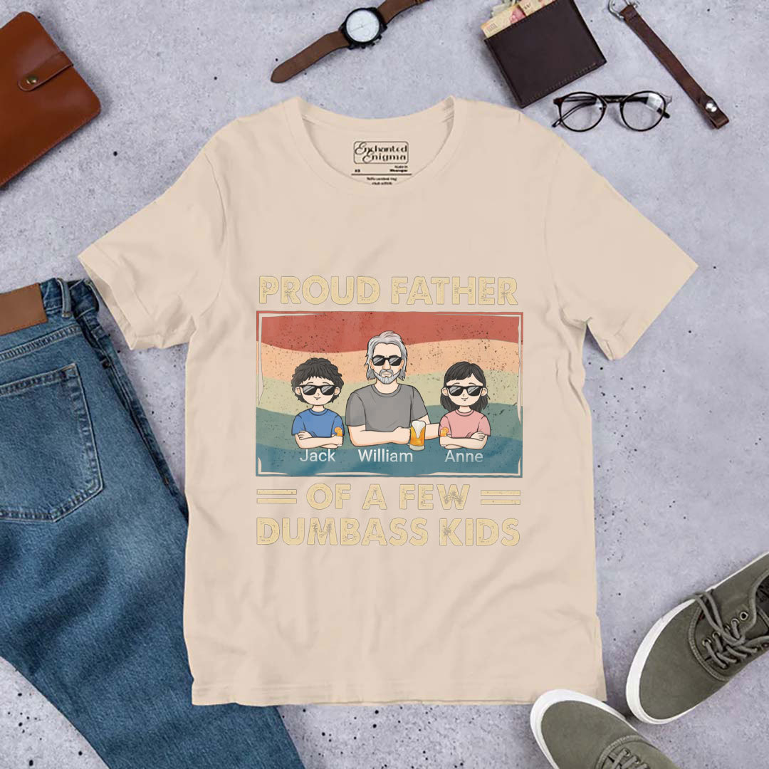 Proud Dad Of A Few Kids - Family Personalized Custom Unisex T-shirt, Sweatshirt - Gift For Dad-ancustom