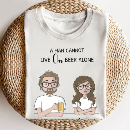 He Needs His Wife - Custom Personalized T-Shirts-ancustom