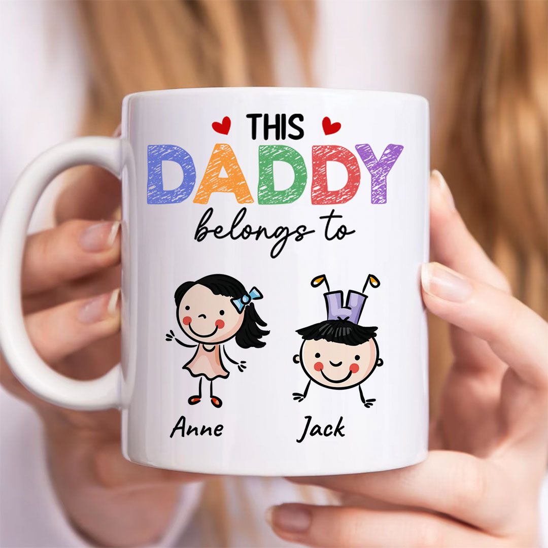 This Daddy Belongs To - Personalized Mug -ancustom